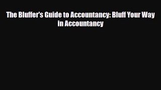 [PDF] The Bluffer's Guide to Accountancy: Bluff Your Way in Accountancy Download Full Ebook