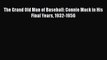 Download The Grand Old Man of Baseball: Connie Mack in His Final Years 1932-1956  EBook