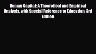 [PDF] Human Capital: A Theoretical and Empirical Analysis with Special Reference to Education