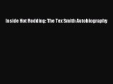 Download Inside Hot Rodding: The Tex Smith Autobiography Free Books