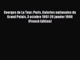 Download Georges de La Tour: Paris Galeries nationales du Grand Palais 3 octobre 1997-26 janvier
