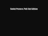 Download Soviet Posters: Pull-Out Edition PDF Free