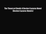 Download The Theory of Death: A Decker/Lazarus Novel (Decker/Lazarus Novels) Free Books