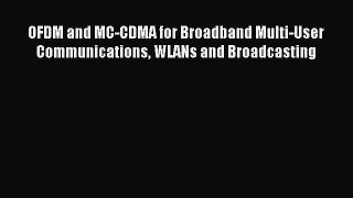 Download OFDM and MC-CDMA for Broadband Multi-User Communications WLANs and Broadcasting Ebook