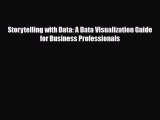 PDF Storytelling with Data: A Data Visualization Guide for Business Professionals Read Online