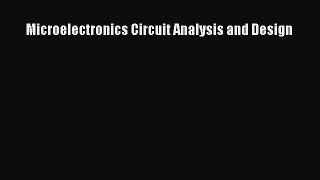 Read Microelectronics Circuit Analysis and Design Ebook Free