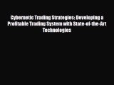 [PDF] Cybernetic Trading Strategies: Developing a Profitable Trading System with State-of-the-Art