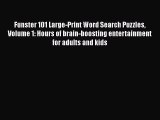 Read Funster 101 Large-Print Word Search Puzzles Volume 1: Hours of brain-boosting entertainment