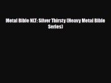 Download Metal Bible NLT: Silver Thirsty (Heavy Metal Bible Series) Ebook