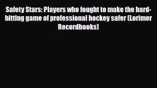 PDF Safety Stars: Players who fought to make the hard-hitting game of professional hockey safer