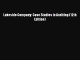 Download Lakeside Company: Case Studies in Auditing (12th Edition) PDF Online