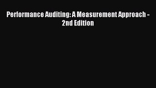 Read Performance Auditing: A Measurement Approach - 2nd Edition Ebook Free