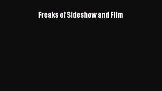 Read Freaks of Sideshow and Film Ebook Free