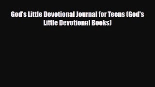 PDF God's Little Devotional Journal for Teens (God's Little Devotional Books) Ebook