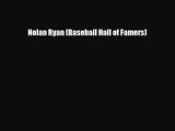 Download Nolan Ryan (Baseball Hall of Famers) PDF Book Free