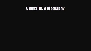 Download Grant Hill:  A Biography Ebook