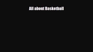 Download All about Basketball PDF Book Free