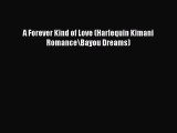 Download A Forever Kind of Love (Harlequin Kimani Romance\Bayou Dreams) PDF Book Free