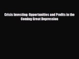 [PDF] Crisis Investing: Opportunities and Profits in the Coming Great Depression Download Online