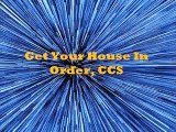 Get Your House In Order, CCS (Quality Accounting⁄Bookkeeping Services Out of this World)