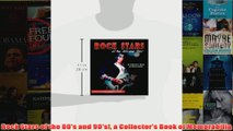 Download PDF  Rock Stars of the 80s and 90s a Collectors Book of Memorabilia FULL FREE