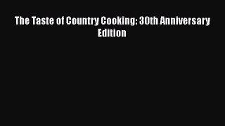 Download The Taste of Country Cooking: 30th Anniversary Edition Ebook Online