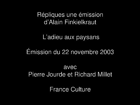 Répliques - Ladieu aux paysans avec Pierre Jourde et Richard Millet