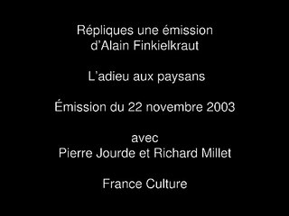 Répliques - Ladieu aux paysans avec Pierre Jourde et Richard Millet