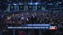 Hezbollah leader slams Israeli-Sunni nations ties
