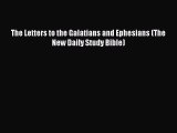 Download The Letters to the Galatians and Ephesians (The New Daily Study Bible) Read Online