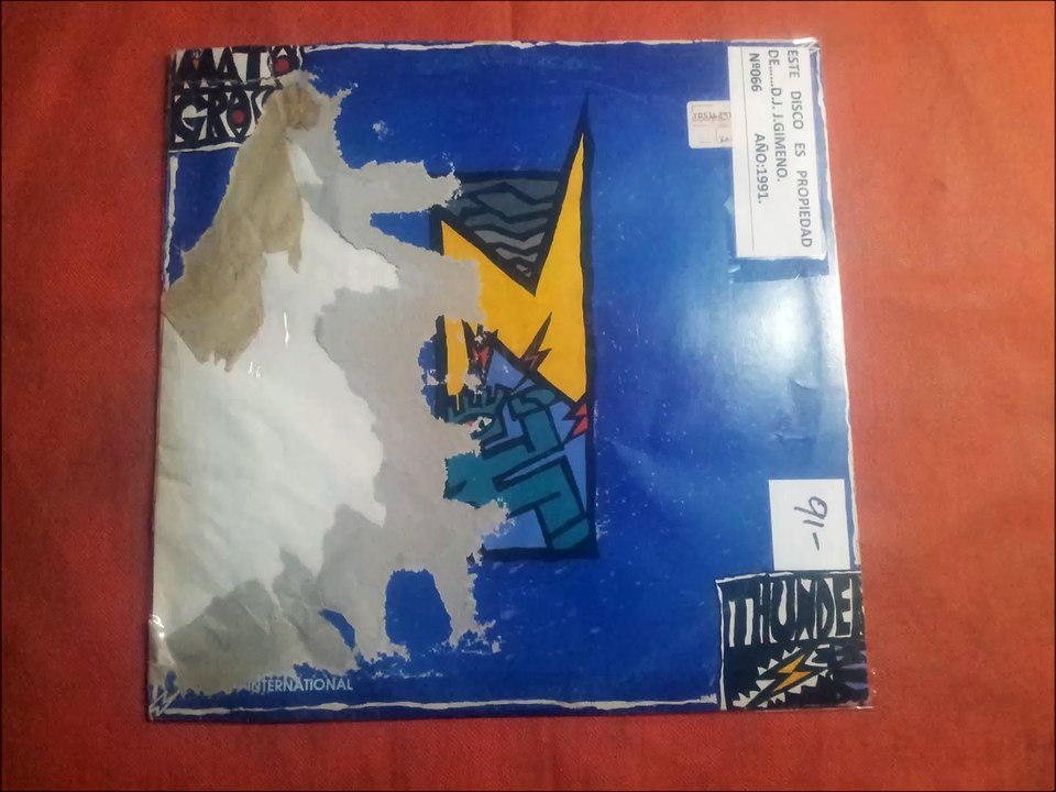 MATO GROSSO.''THUNDER ''REMIX.''.(THUNDER.(BANG! REMIX.)(12''.)(1991.)