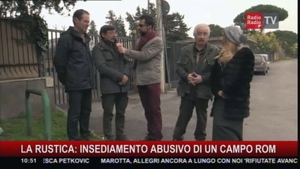 INSEDIAMENTO ABUSIVO DEI ROM IN ZONA LA RUSTICA (PARTE 2° ) - 16 febbraio 2016
