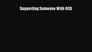 Download Supporting Someone With OCD PDF Online