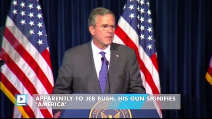 Apparently to Jeb Bush, his gun signifies ‘America’