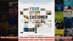 Download PDF  Your Customer Is The Star How To Make Millennials Boomers and Everyone Else Love Your FULL FREE