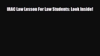 Download IRAC Law Lesson For Law Students: Look Inside! Ebook