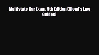 Download Multistate Bar Exam 5th Edition (Blond's Law Guides) Free Books