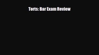 PDF Torts: Bar Exam Review Ebook