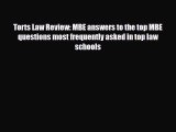 PDF Torts Law Review: MBE answers to the top MBE questions most frequently asked in top law