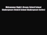 Download Midsummer Night's Dream: Oxford School Shakespeare (Oxford School Shakespeare Series)