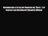 PDF Introduccion a la Ley de Contrato de: The A - Z of Conract Law Introduced (Spanish Edition)