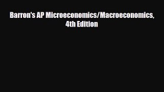Download Barron's AP Microeconomics/Macroeconomics 4th Edition Ebook