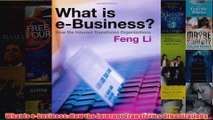 Download PDF  What is ebusiness How the Internet Transforms Organizations FULL FREE