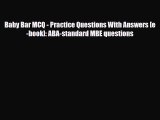 Download Baby Bar MCQ - Practice Questions With Answers [e-book]: ABA-standard MBE questions