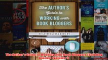 Download PDF  The Authors Guide to Working with Book Bloggers Building Blocks Volume 1 FULL FREE