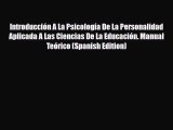 Download Introducción A La Psicología De La Personalidad Aplicada A Las Ciencias De La Educación.