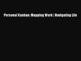 Read Personal Kanban: Mapping Work | Navigating Life PDF Online
