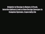 [PDF] Origin(s) of Design in Nature: A Fresh Interdisciplinary Look at How Design Emerges in