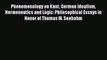 [PDF] Phenomenology on Kant German Idealism Hermeneutics and Logic: Philosophical Essays in