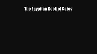 [PDF] The Egyptian Book of Gates Read Full Ebook